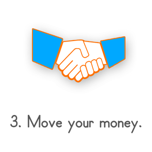 Step 3: Move your money